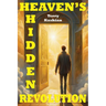 Heaven's Hidden Revolution