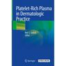 Platelet-Rich Plasma in Dermatologic Practice