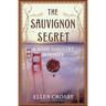 The Sauvignon Secret: A Wine Country Mystery