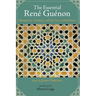 The Essential Rene Guenon