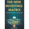 The New Investing Matrix