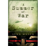 A Summer of War