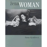 Zena/Woman: Mezi Vdechnutim a Vydechnutim/Between Inhaling and Exhaling