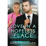 Love In A Hopeless Place: A BWWM Billionaire Romance