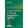 Energy Transition and Energy Democracy in East Asia