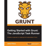 Getting Started with Grunt: The JavaScript Task Runner