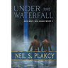 Under the Waterfall