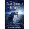 The Dark Secrets of Oliveto
