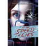 At the Speed of Lies