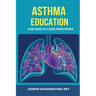 Asthma Education for Healthcare Providers