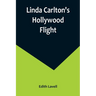 Linda Carlton's Hollywood Flight