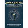 Awakening the Tribes of Africa