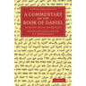 A Commentary on the Book of Daniel: By Jephet Ibn Ali the Karaite