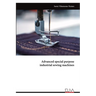 Advanced special purpose industrial sewing machines