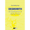 Degrowth: An Experience of Being Finite
