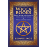 Wicca Books: 2 in 1 Essential Wiccan Spellbooks for Beginners to Advanced Practitioners: Includes - Wicca Book of Spells & Wicca Candle Magic