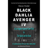 Black Dahlia Avenger IV