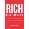Rich Relationships: Create a Million-Dollar Network for Your Business