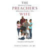 The Memoirs of a Young Preacher's Millennium Preacher's Wife