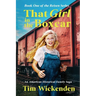 That Girl in The Boxcar: An American Historical Family Saga
