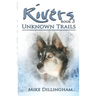 Rivers: Unknown Trails