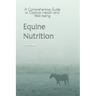 Equine Nutrition: A Comprehensive Guide to Optimal Health and Well-being