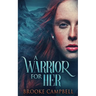 A Warrior For Her