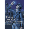 From Darkness to Darkness: Loka Legends