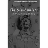 The Silent Killers: Mobbing, Bossing, Staffing