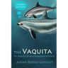 The Vaquita: The Biology of an Endangered Porpoise