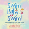 Swim, Baby, Swim!: Preparing for Your First Swim Lesson