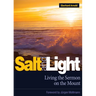 Salt and Light: Living the Sermon on the Mount