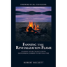 Fanning the Revitalization Flame: Leading Your Church from Smoldering Embers to Revival Fire