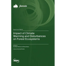 Impact of Climate Warming and Disturbances on Forest Ecosystems