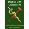 Dealing with Depositions - Tips for Healthcare Professionals