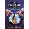 Bad Fortune: A Malcom Winters Mystery
