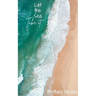 Let the Sea Take It