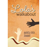 Lola's Walkabout