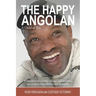 The Happy Angolan: A Child of War
