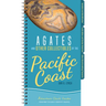 Agates and Other Collectibles of the Pacific Coast: Your Way to Easily Identify Agates