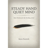 Steady Hand, Quiet Mind: Stoic Wisdom for the Working Artist
