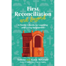 First Reconciliation and Beyond: A Family's Guide for Learning and Living Forgiveness