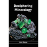 Deciphering Mineralogy