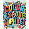 Color and Explore the Alphabet Coloring Book
