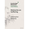 Nietzsche on Suffering