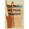 Teaching as Paul Taught