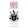The Rebirth of the Knights Templar, from Jerusalem to America: One Family's History