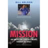 Mission, with a New Preface: An American Congressman's Voyage to Space