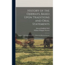 History of the Ojibways, Based Upon Traditions and Oral Statements: Volume 5 Of Collections Of The Minnesota Historical Society