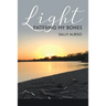 Light Entering My Bones